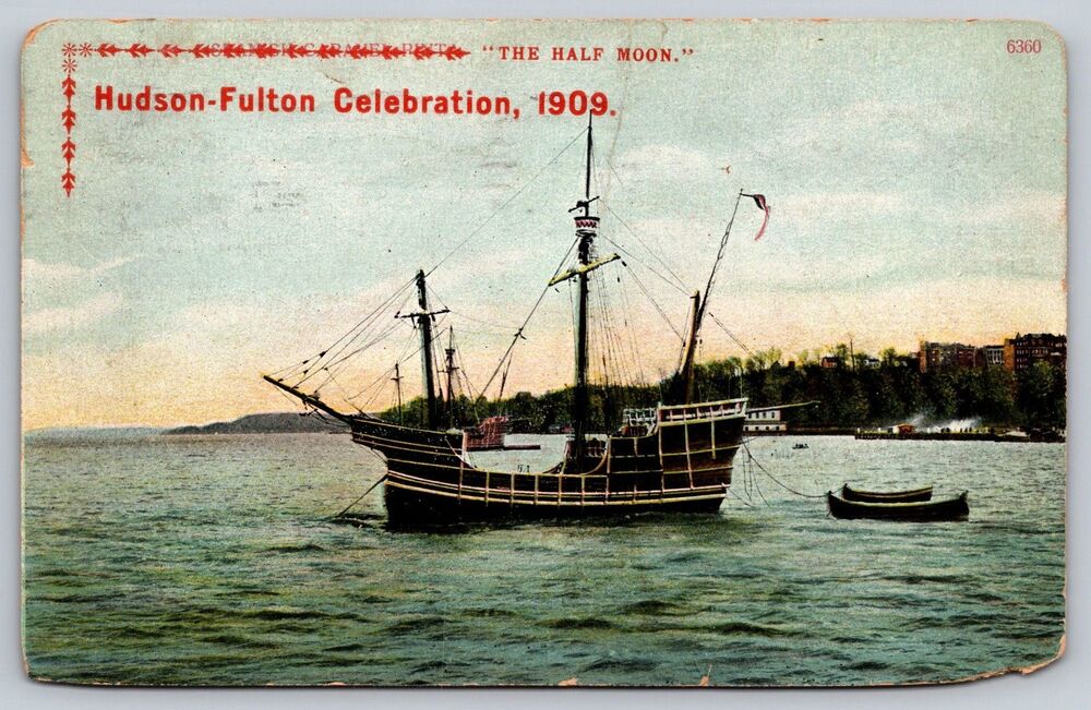 1909Hudson-Fulton Celebration Postcard "The Half Moon" Mailed Sept 26 1909